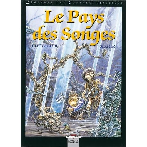 Légendes Des Contrées Oubliées Tome 2 - Le Pays Des Songes