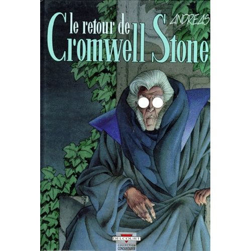 Cromwell Stone Tome 2 - Le Retour De Cromwelll Stone