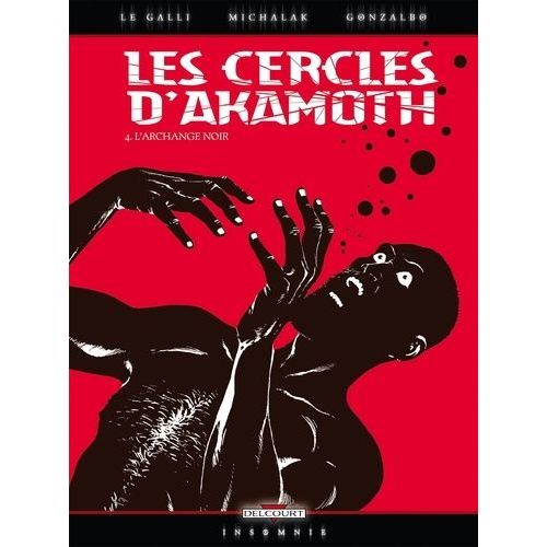 Les Cercles D'akamoth Tome 4 - L'archange Noir