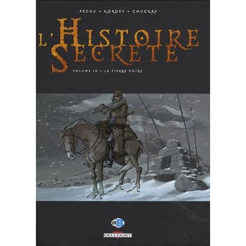 L'histoire Secrète Tome 10 - La Pierre Noire