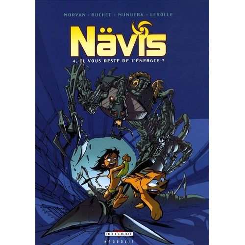 Nävis Tome 4 - Il Vous Reste De L'énergie ?