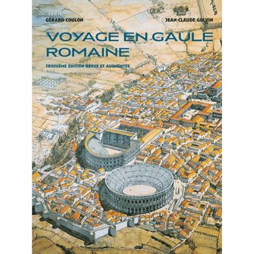 Voyage En Gaule Romaine