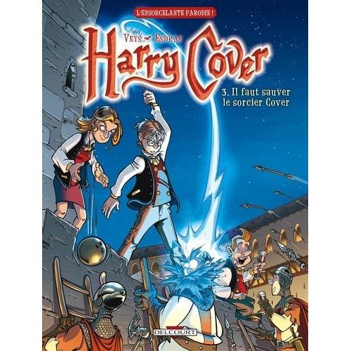 Harry Cover Tome 3 - Il Faut Sauver Le Sorcier Cover