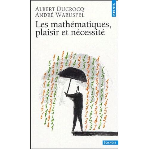 Les Mathématiques, Plaisir Et Nécessité