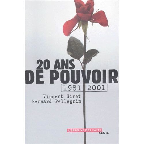 Vingt Ans De Pouvoir - 1981-2001
