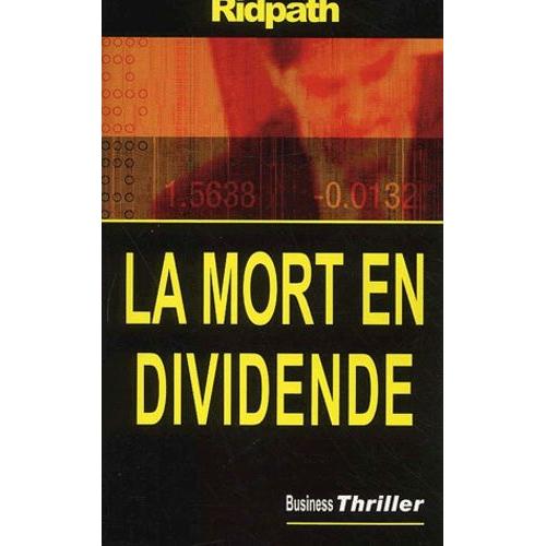 La Mort En Dividende