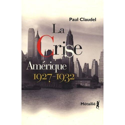 La Crise - Amérique, 1927-1932