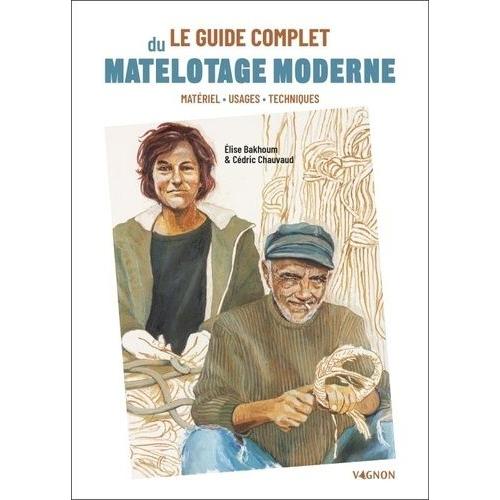 Le Guide Complet Du Matelotage Moderne