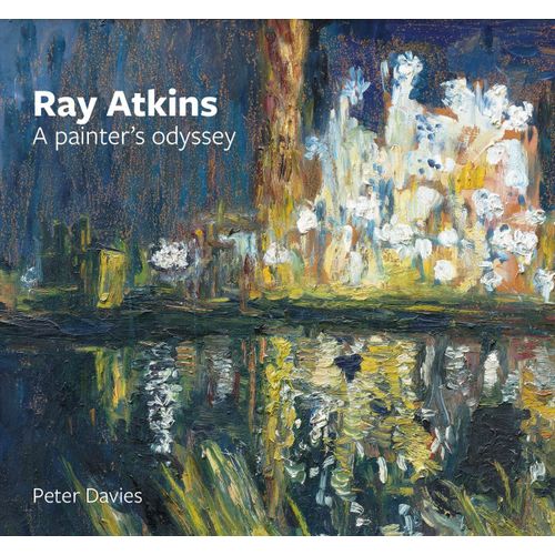 Ray Atkins: A Painter's Odyssey