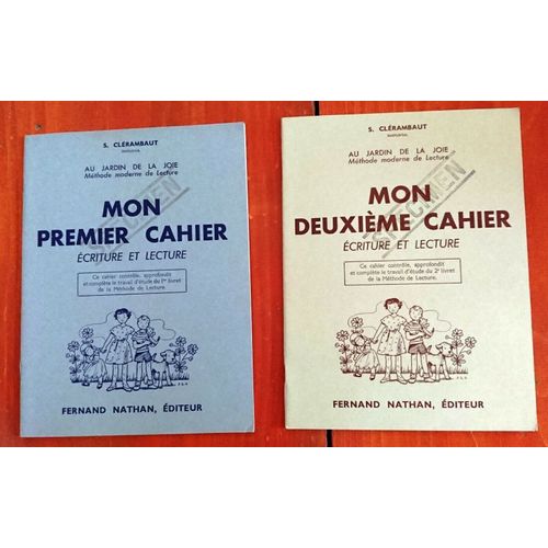 Au Jardin De La Joie. Premier Et Deuxième Cahiers Ecriture Et Lecture Clérambaut