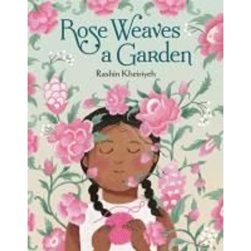 Rose Weaves A Garden