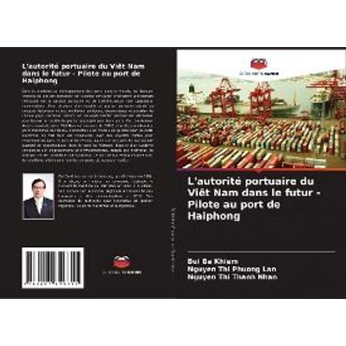 L'autorité Portuaire Du Viêt Nam Dans Le Futur - Pilote Au Port De Haiphong