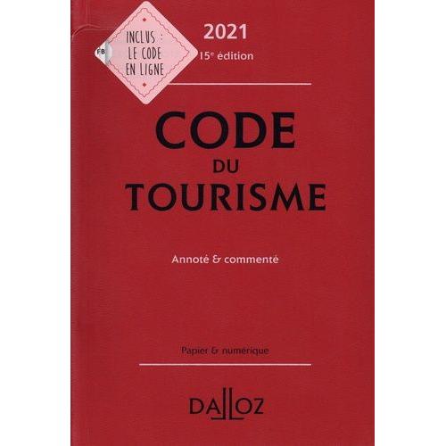 Code Du Tourisme - Annoté & Commenté