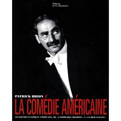 La Comedie Americaine - Les Grands Classiques Américains : De "L'admirable Crichton" À "Un Jour Sans Fin