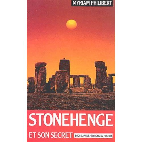 Stonehenge Et Son Secret