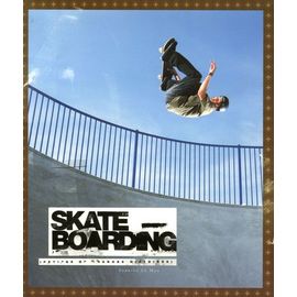 Skateboarding - Petites Et Grandes Histoires