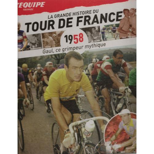 1958 La Grande Histoire Du Tour De France   de L'quipe  Format Auto dition 