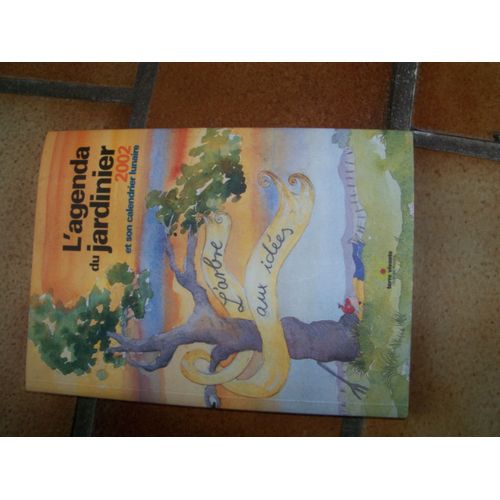 L'agenda Du Jardinier 2002