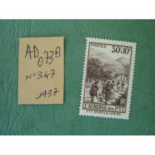 Ad 073 B // Timbre France Neuf 1937* N°347"Auberge Des Loisirs ""Oeuvres Sociales & Sportives Des Ptt