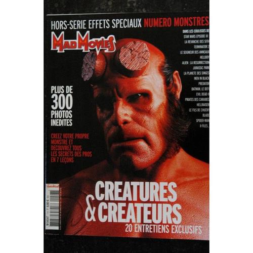 Mad Movies Hors-Série N° 7 Effets Speciaux Numero Monstres Creatures & Createurs