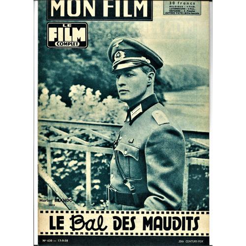 Mon Film N° 630 - Le Bal Des Maudits - Marlon Brando - Montgomery Clift - 17/09/1958 -