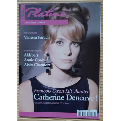 Platine Magazine N°175 Novembre 2010 - Catherine Deneuve - ( Aldebert- Cordy- Chamfort)