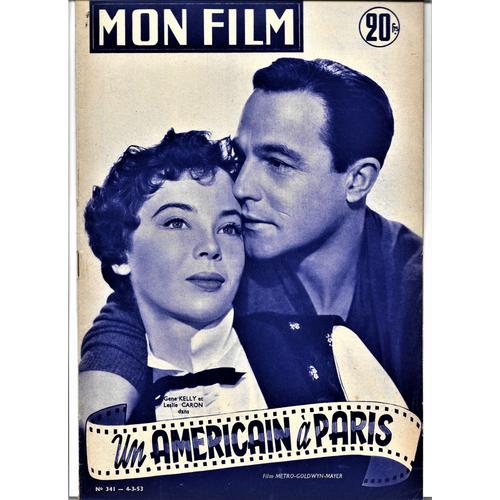 Mon Film - N° 341 - Un Américain À Paris - Gene Kelly - Leslie Caron - 04/03/1953 -