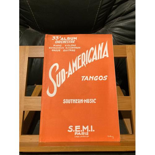 Sud-Americana Tango 33e Album D'orchestre Piano Conducteur Ed. Semi