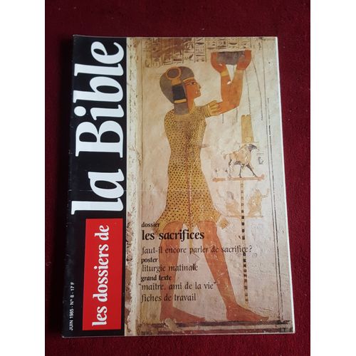 Les Dossiers De La Bible N°8 : Les Sacrifices, "Maître, Ami De La Vie", Poster : Liturgie Matinale - Editions Du Cerf