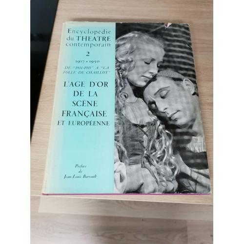 Encyclopedie Du Theatre Contemporain - Volume Ii: 1914-1950 - De