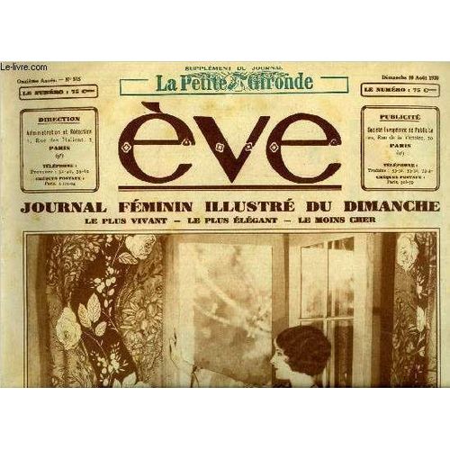 Eve N° 515 - Les Artistes Chez Elles : Norma Shearer, Dans La Légion D Honneur, Les Usages Et Le Bon Ton, En Vacances Avec Dolly Davis, Les Nervures Sont A La Mode, Les Femmes De L Air, Regards Sur(...)
