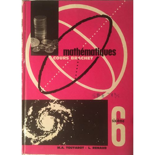 Mathématiques Cours Brachet 6e Touyarot Renaud Edition De Gigord 1963