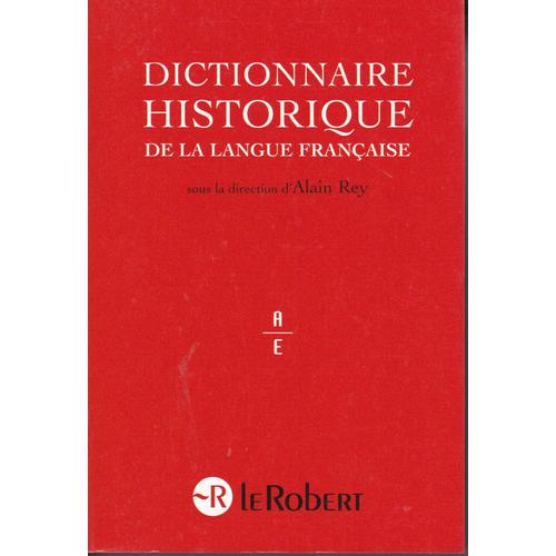 Dictionnaire Historique De La Langue Française 3 Volumes