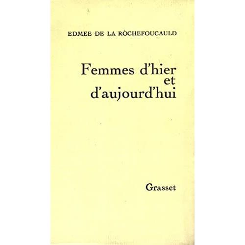 Femmes D'hier Et D'aujourd'hui.
