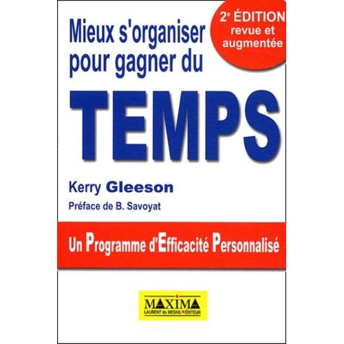 Mieux S'organiser Pour Gagner Du Temps - Un Programme D'efficacité Personnalisé