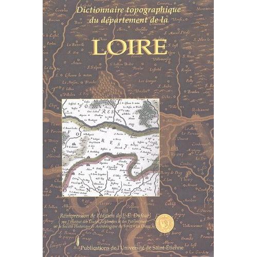 Dictionnaire Topographique Du Département De La Loire