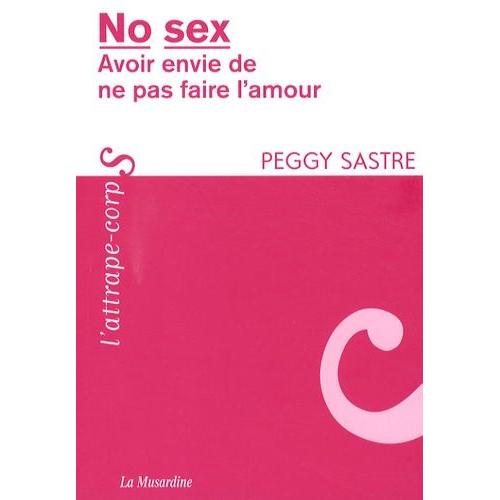 No Sex - Avoir Envie De Ne Pas Faire L'amour