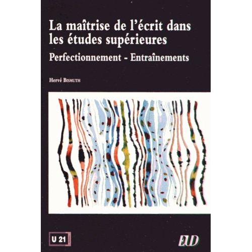 La Maîtrise De L'écrit Dans Les Études Supérieures - Perfectionnement - Entraînements