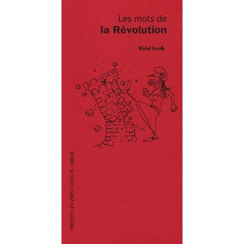 Les Mots De La Révolution