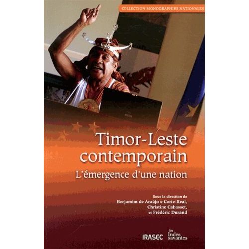 Timor-Leste Contemporain - L'émergence D'une Nation