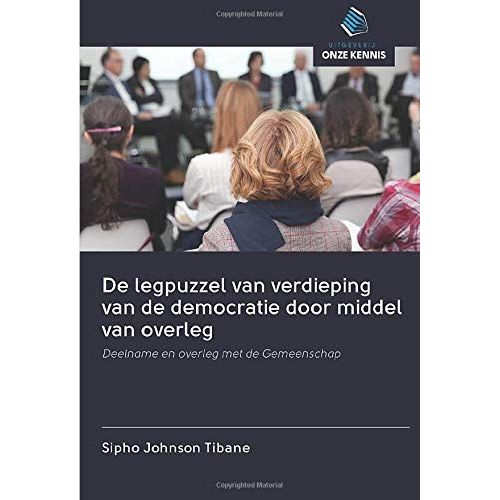 De Legpuzzel Van Verdieping Van De Democratie Door Middel Van Overleg