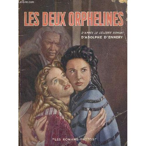 Les Deux Orphelines (Collection Les Romans-Photos)