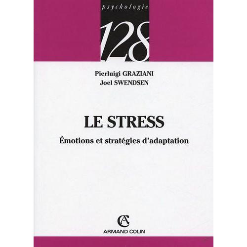 Le Stress - Emotions Et Stratégies D'adaptation