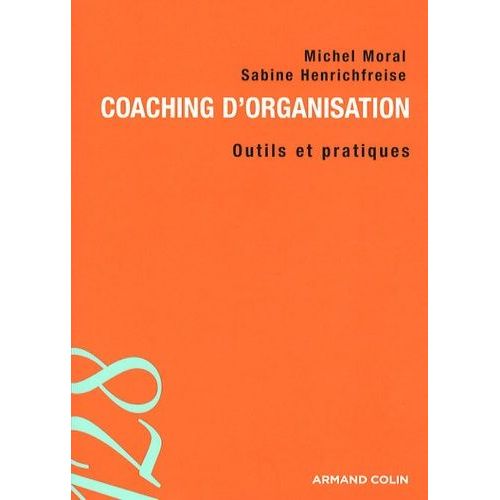Coaching D'organisation - Outils Et Pratiques