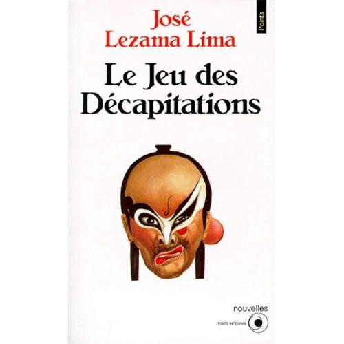 Le Jeu Des Décapitations - - Nouvelles