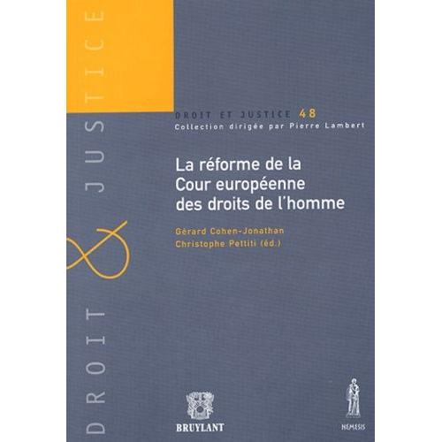 La Réforme De La Cour Européenne Des Droits De L'homme - Actes De La Table Ronde Du 28 Mars 2003