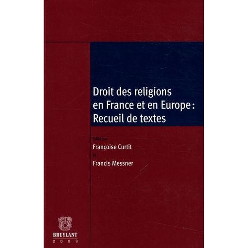 Droit Des Religions En France Et En Europe - Recueil De Textes