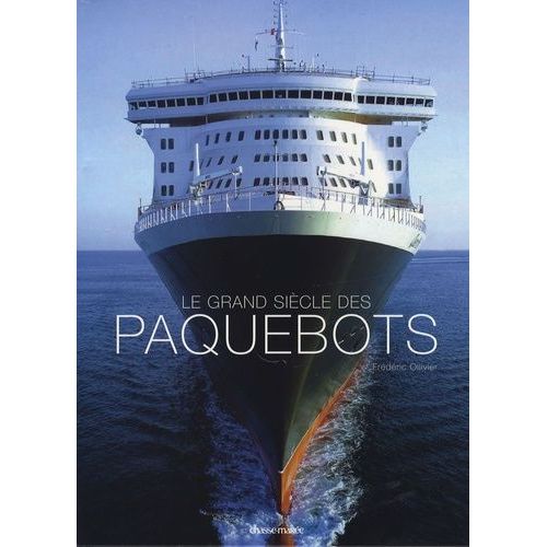 Le Grand Siècle Des Paquebots