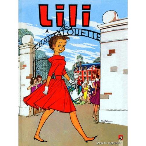 Lili Tome 2 : Lili À Chantalouette