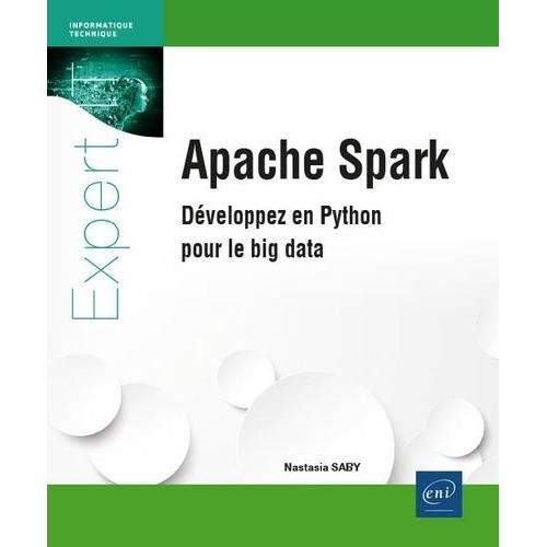 Apache Spark - Développez En Python Pour Le Big Data